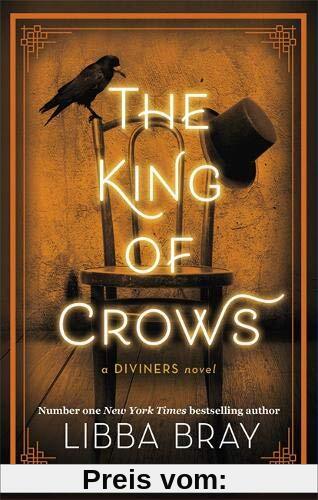 The King of Crows: Number 4 in the Diviners series